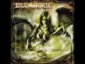 Brainstorm - Highs without lows
