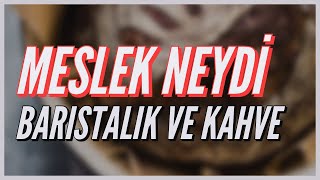 MESLEK NEYDİ? BARİSTALIK!  MSA'dan Barista Eğitmeni PINAR DEMİR ile Baristalık ve Kahve Üzerine