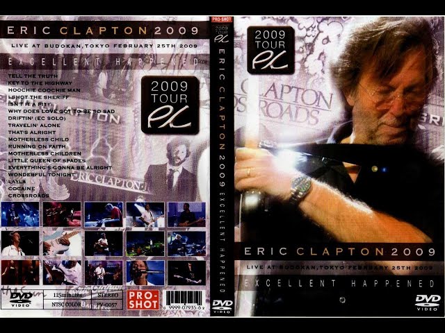 CLAPTON, ERIC (2009.02.25) Tokyo, JP @Budokan [PRO-DVD] - YouTube