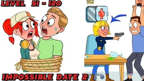 Impossible Date 2:Fun Riddle Gameplay Levels 51-120 Answer Walkthrough