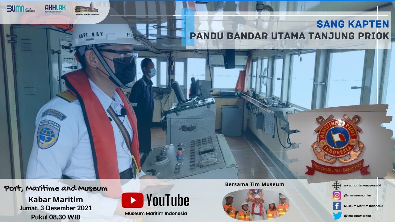 SANG KAPTEN: PANDU BANDAR UTAMA TANJUNG PRIOK