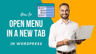 how to make specific wordpress menu open in a new tab 2021