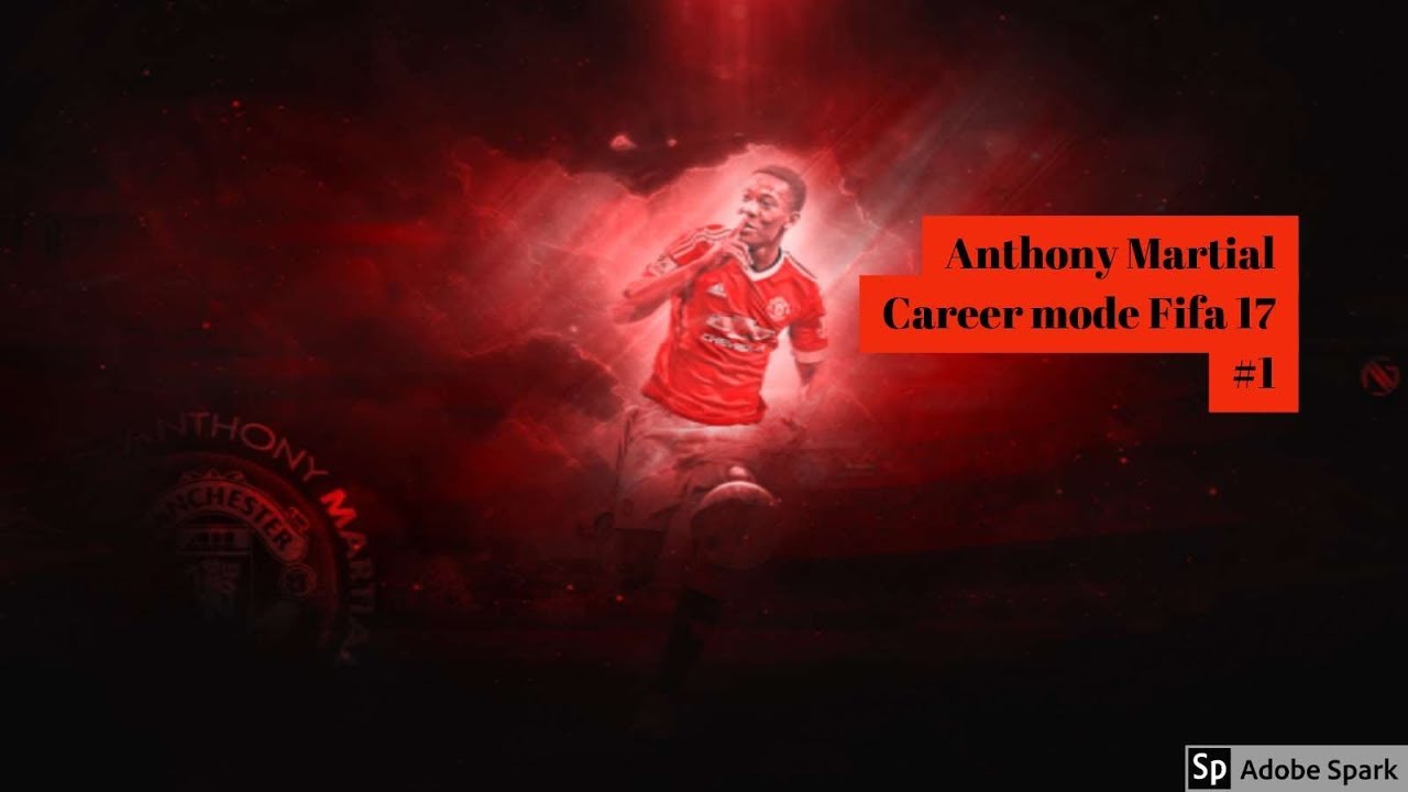Anthony Martial Career Mode Fifa 17 #1