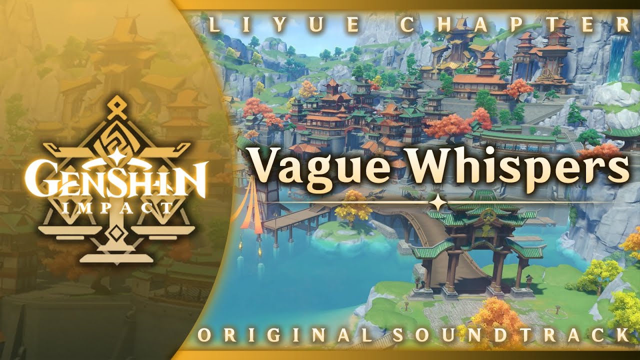 Vague Whispers | Genshin Impact Original Soundtrack: Liyue Chapter