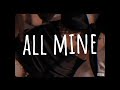 All Mine - PLAZA [Slowed] (Vietsub+Lyrics) | And I hit it, like it&#39;s all mine...