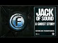 Jack Of Sound - A Ghost Story