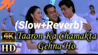 Taaron Ka Chamakta Gehna Ho (Slow+Reverb) Song. |