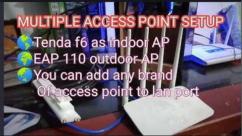 MULTIPLE ACCESS POINT USING TENDA F6 AND EAP110