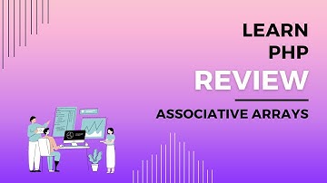 PHP Associative Arrays Review, PHP Associative Array Explained, Codecademy Review Associative Arrays