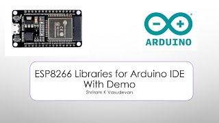 ESP8266 (NodeMCU) Libraries for Arduino IDE With Demo
