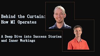 Behind the Curtain: How MI Operates - A Deep Dive into Success Stories and Inner Workings