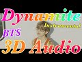 3D Audio BTS 방탄소년단 Dynamite Instrumental 立体音響 ライブ感覚 3D Audio BTS 방탄소년단 Dynamite Instrumental 立体音響 ライブ感覚