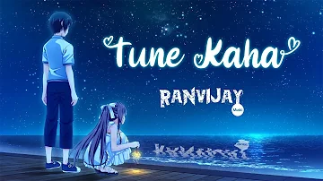 TUNE KAHA  BY RANVIJAY || NEW AESTHETIC CHILLHOP MUSIC || CHRISTMAS LOVE SONG✨