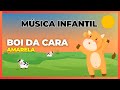MÚSICA INFANTIL - BOI DA CARA AMARELA