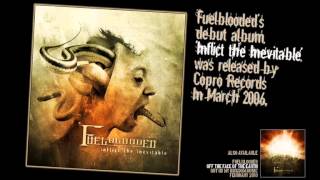 Fuelblooded - &quot;Inflict the Inevitable&quot; full album (2006)