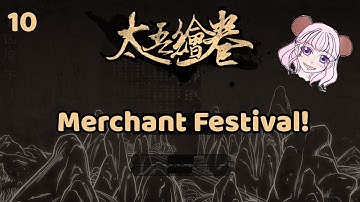 The Scroll of Taiwu Gameplay (Merchant Festival) [English Mod] - 10