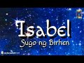 ISABEL (Theme Song from the Cebu-produced afternoon soap opera "Isabel: Sugo ng Birhen")