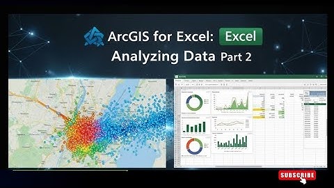 ArcGIS for Excel: Analyzing Data Part 2
