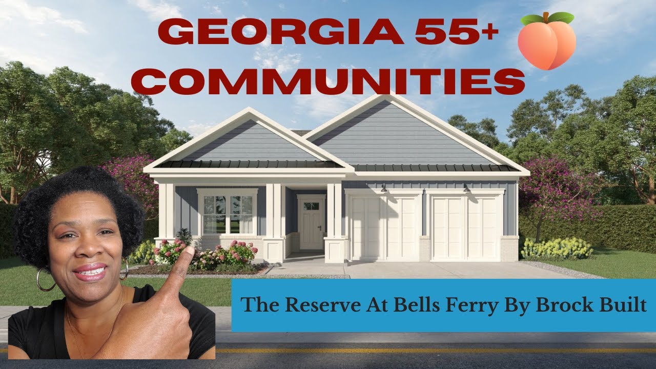 Atlanta Ga 55+ Communities 55 plus Homes for sale in The