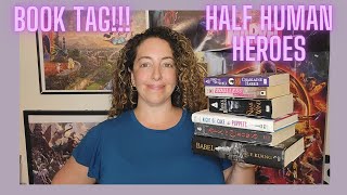 Half-Human Heros Book Tag