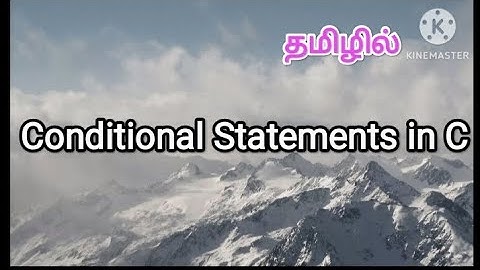 Conditional statements in c | c programming in tamil #c , #conditionalstatements , #computertamil