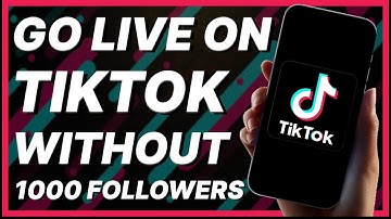 How To Go Live On TikTok Without 1000 Followers (Easy 2024)