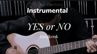 YES or NO Jungkook instrumental |