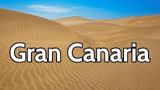 Isla GRAN CANARIA en 7 días 🟢 GUÍA DE VIAJE  (4K) 📌 Qué ver y hacer | Islas Canarias - España