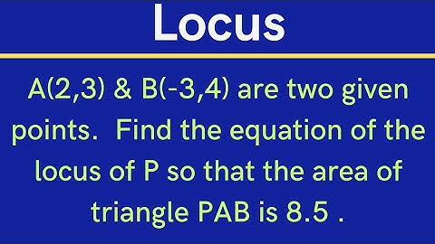 A(2,3) & B(-3,4) r d 2 points. Find the eq