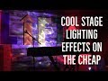 Cool Stage Lighting Effects On The Cheap