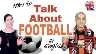 How to Talk about Football (Soccer) in English - Spoken English Lesson screenshot 1