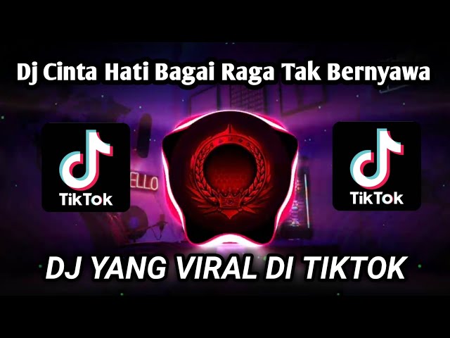 Dj Cinta Hati Bagai Raga Tak Bernyawa Virall Tiktok Terbaru 2021  by Dj dora class=