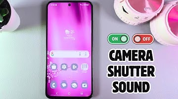 How to Disable or Enable Camera Shutter Sound on Samsung Galaxy S24 FE