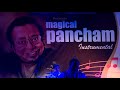 #Instruemental Magical Pancham (7th July'17)- Part-1