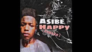 Dr Dope- Asibe Happy (Remake)