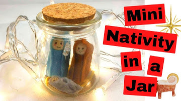 DIY How To Make a Miniature NATIVITY SCENE IN A JAR - Christmas Christian Craft Mary & Baby Jesus