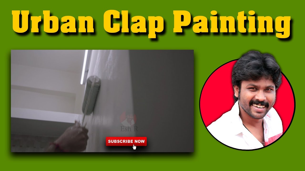 Is it Worth? Urban Clap Painting Work in Tamil Esh Vlog YouTube