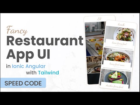Ionic & Angular: Restaurant App UI  - Layouts and Styling (Speed Code)