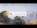 Wot blitz stock tiger challenge