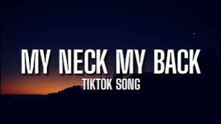 My neck my back [Tiktok Song]