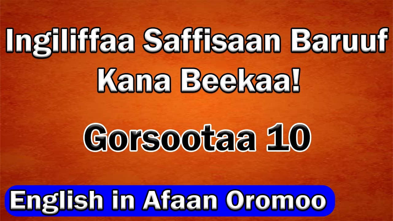 Ingiliffaa Saffisaan Baruuf Kana Beekaa! (English in Afaan Oromo) #learnenglish #hirkoo #spoken