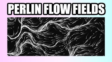 Easy Perlin Noise Flow Fields