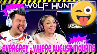 EVERGREY- Where August Mourns (2021) Official Music Video | THE WOLF HUNTERZ Jon and Dolly Reaction