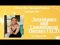 Episode 316 acceptance and commitment therapy act wdr diana hill