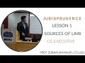 Lesson 1 - Sources of Law | Jurisprudence  Interpretation and General Laws | JIGL |   CS Executive