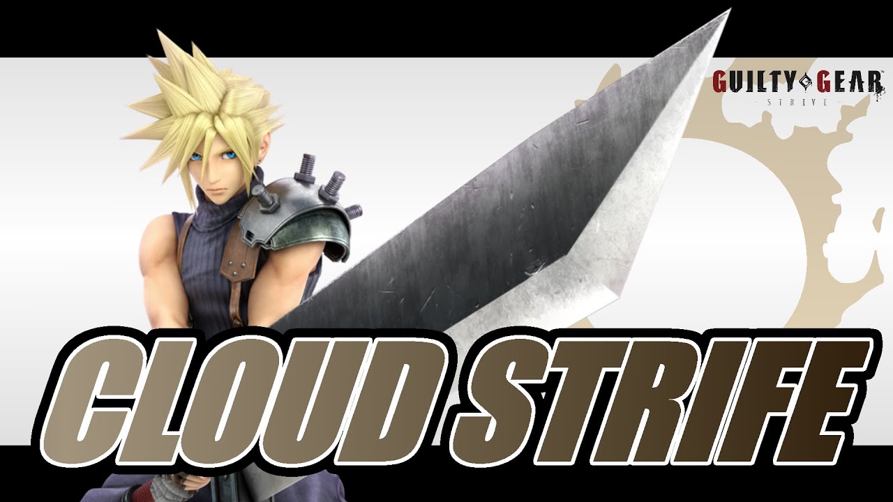 Guilty Gear Strive Cloud Strife Mod Trailer YouTube