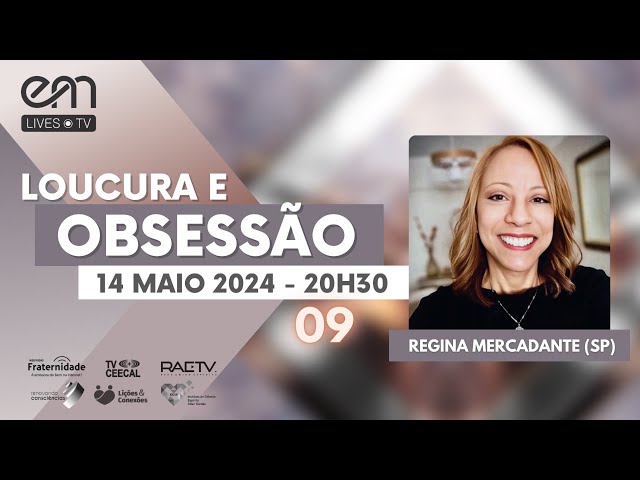 #09 LOUCURA E OBSESSÃO - DESTINO E SEXO | Regina Mercadante (SP)