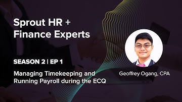 Episode 1: Managing Timekeeping and Running Payroll during the ECQ