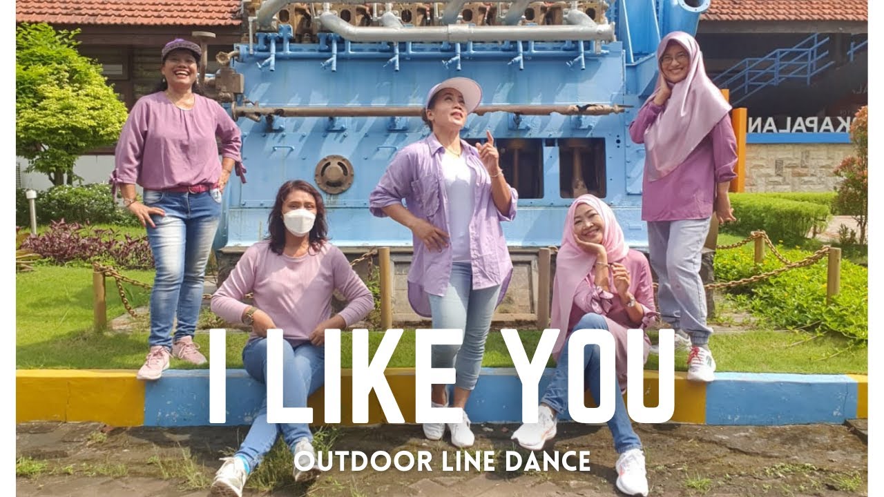 I LIKE YOU Line Dance | Choreo by Lily Kosasih INA | Demo by OUTDOOR ...