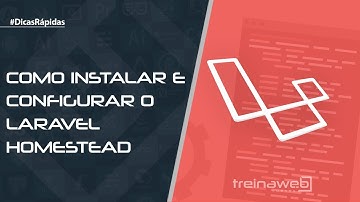 Como instalar e configurar o Laravel Homestead